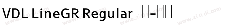 VDL LineGR Regular下载字体转换
